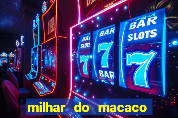 milhar do macaco que mais saem no jogo do bicho